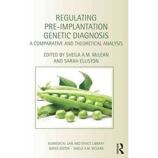 Regulating Pre-Implantation Genetic Diagnosis
