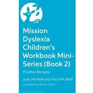 Mission Dyslexia: Positivity with Persisto