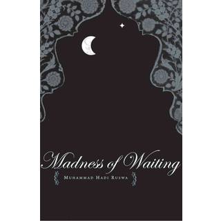 The Madness of Waiting