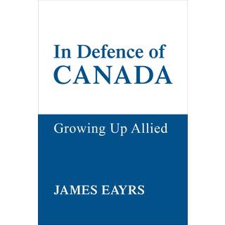 In Defence of Canada Vol IV