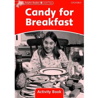 Dolphin Readers: Level 2: Candy for Breakfast Activity Book
