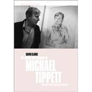 The Music and Thought of Michael Tippett