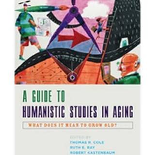A Guide to Humanistic Studies in Aging