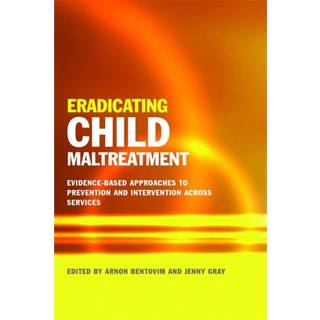 Eradicating Child Maltreatment