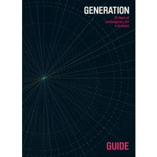 Generation: 25 years Contemporary Art in Scotland Guide