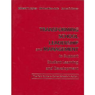 Transforming School Leadership and Management to Support Student Learning and Development