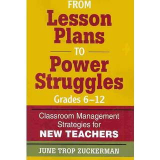 From Lesson Plans to Power Struggles, Grades 6–12