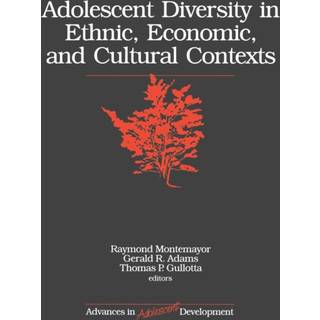 Adolescent Diversity in Ethnic, Economic, and Cultural Contexts