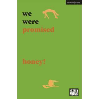 we were promised honey!