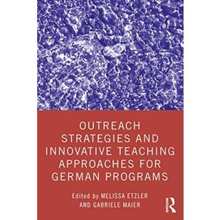 Outreach Strategies and Innovative Teaching Approaches for German Programs