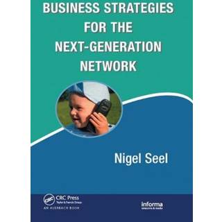 Business Strategies for the Next-Generation Network