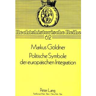 Politische Symbole Der Europaeischen Integration