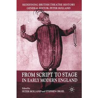 From Script to Stage in Early Modern England