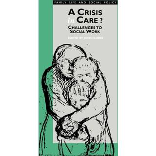 A Crisis in Care?
