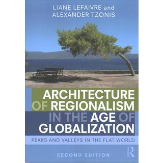 Architecture of Regionalism in the Age of Globalization
