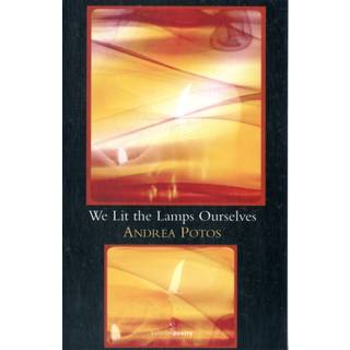 We Lit the Lamps Ourselves