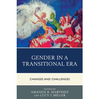 Gender in a Transitional Era