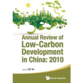 Annual Review Of Low-carbon Development In China: 2010