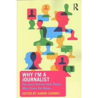 Why I'm a Journalist