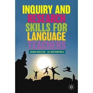 Inquiry and Research Skills for Language Teachers