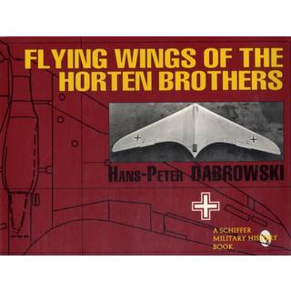 Flying Wings of the Horten Brothers