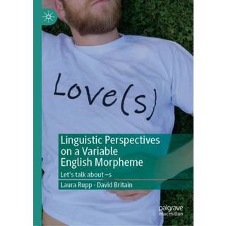 Linguistic Perspectives on a Variable English Morpheme