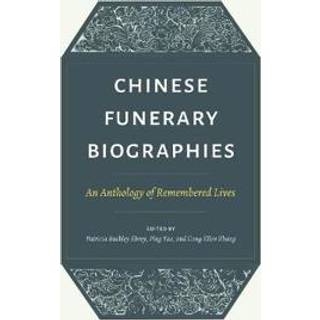 Chinese Funerary Biographies
