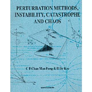 Perturbation Methods, Instability, Catastrophe And Chaos