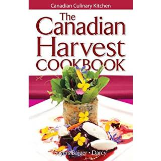 Canadian Harvest Cookbook, The