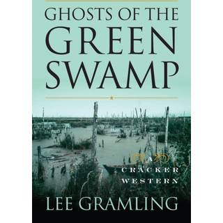 Ghosts of the Green Swamp