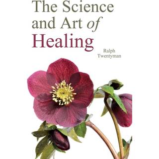 The Science and Art of Healing
