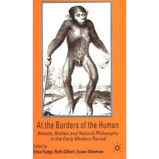 At the Borders of the Human