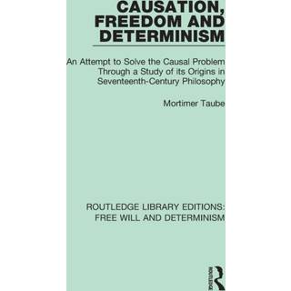 Causation, Freedom and Determinism