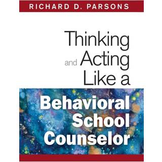 Thinking and Acting Like a Behavioral School Counselor