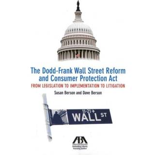 The Dodd-Frank Wall Street Reform and Consumer Protection Act