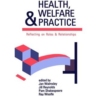 Health, Welfare and Practice