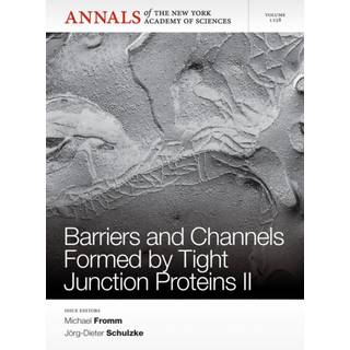 Barriers and Channels Formed by Tight Junction Proteins II, Volume 1258