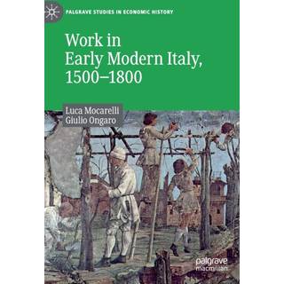 Work in Early Modern Italy, 1500–1800