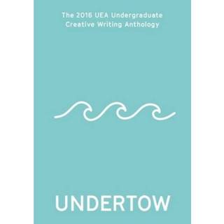 Undertow: 2016 UEA Undergraduate