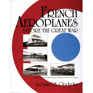 French Aeroplanes Before the Great War