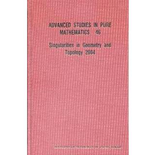 Singularities In Geometry And Topology 2004