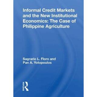Informal Credit Markets And The New Institutional Economics
