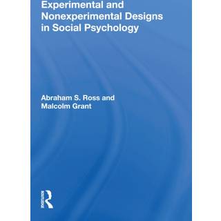Experimental And Nonexperimental Designs In Social Psychology