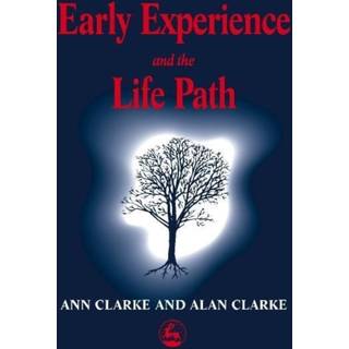 Early Experience and the Life Path