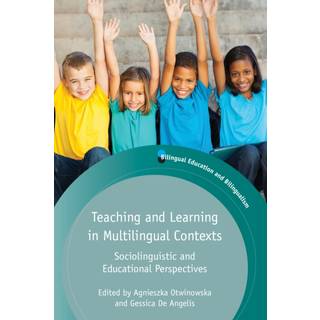 Teaching and Learning in Multilingual Contexts