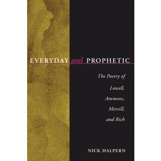 Everyday and Prophetic