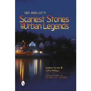 New England’s Scariest Stories and Urban Legends