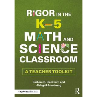 Rigor in the K–5 Math and Science Classroom