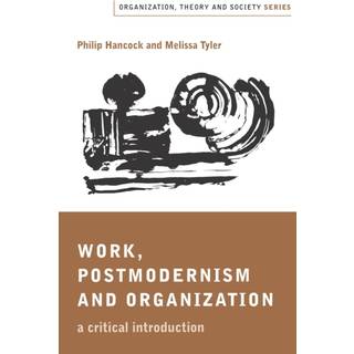 Work, Postmodernism and Organization
