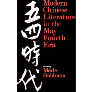 Modern Chinese Literature in the May Fourth Era